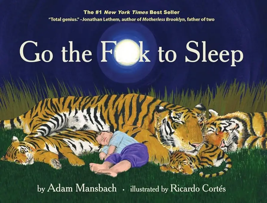go the fuck to sleep